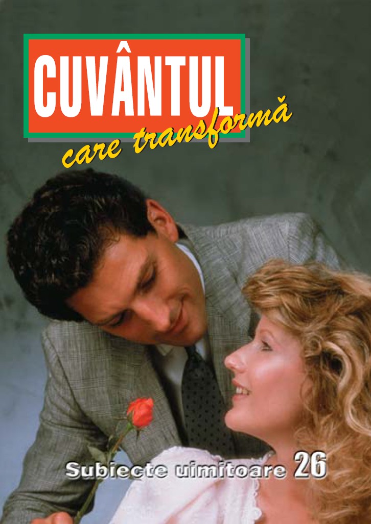 26. Cuvântul care transformă