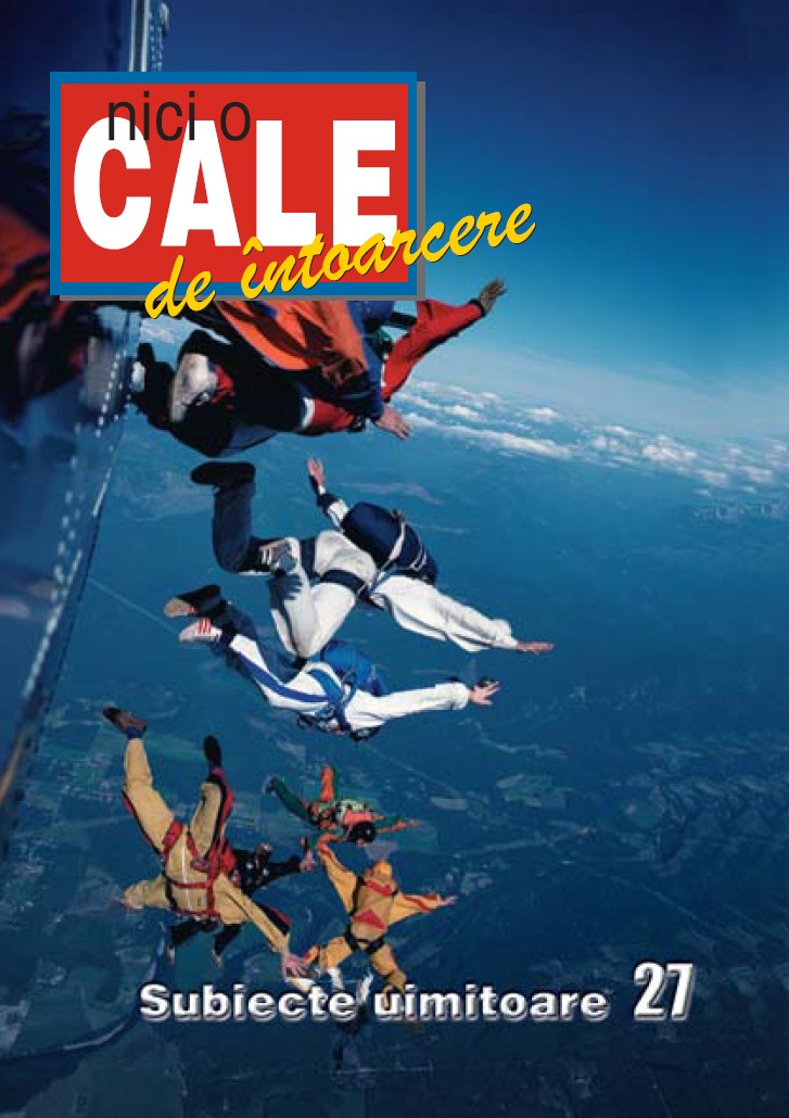 27. Nici o cale de întoarcere