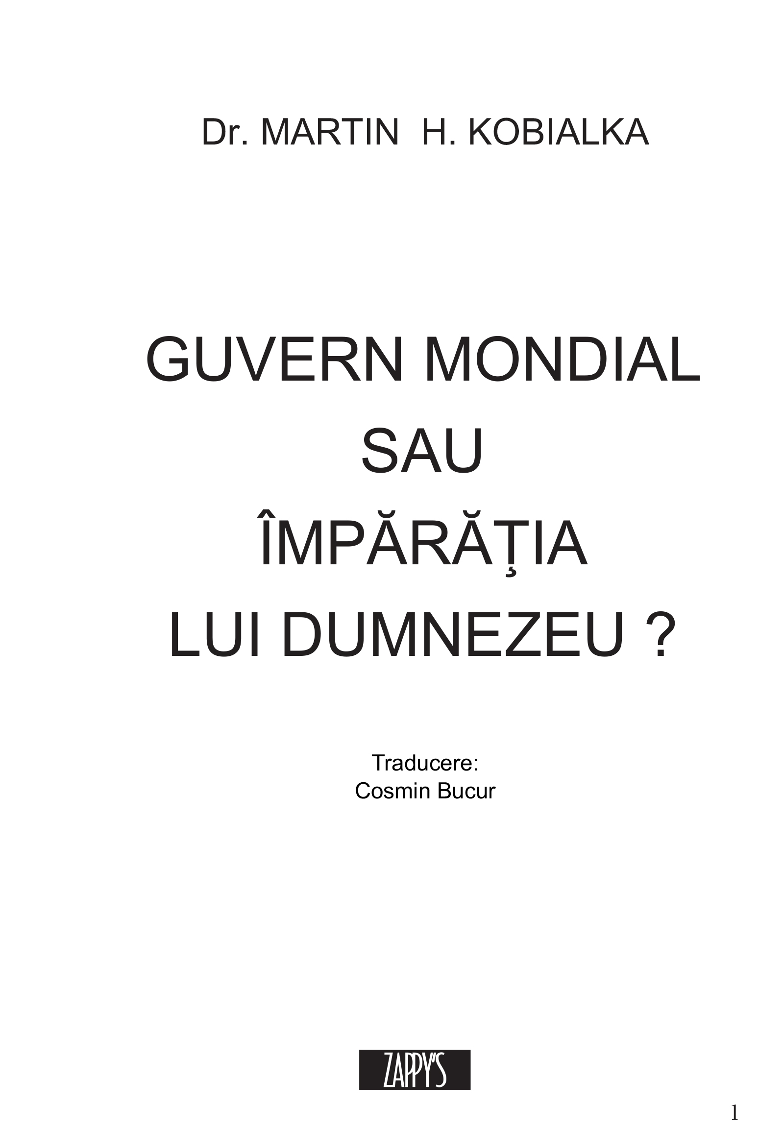 Guvern mondial sau Împărăţia lui Dumnezeu?